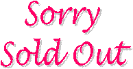 Sorry 
Sold Out
