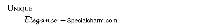 Text Box:     UNIQUE               Elegance  Specialcharm.com
