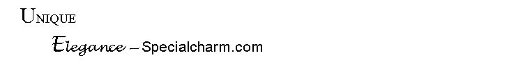 Text Box: #   UNIQUE                 Elegance  Specialcharm.com
